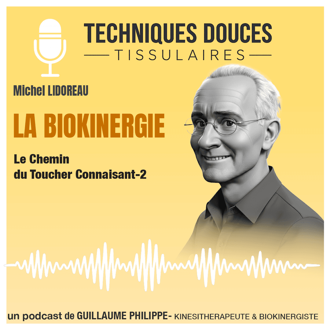 Le chemin du toucher connaissant-2 :
La Biokinergie