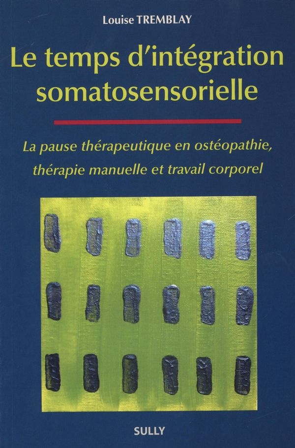 Le temps d'intégration somatosensorielle
